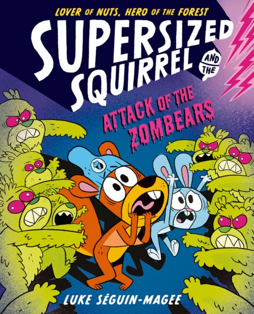 Supersized Squirrel: Attack of the Zombears graphic novel cover art.