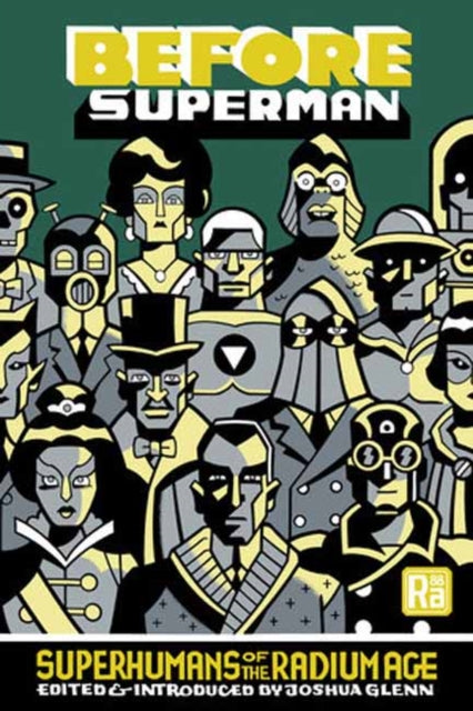 Before Superman Superhumans of the Radium Age book cover with stylized characters.