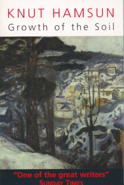 Growth of the Soil by Knut Hamsun, a novel with a painted winter landscape cover.