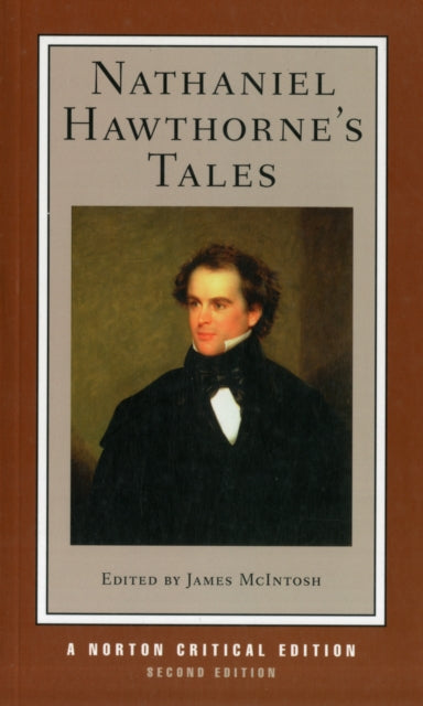 Nathaniel Hawthorne's Tales : A Norton Critical Edition
