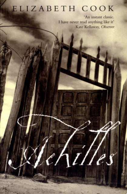 Book cover for "Achilles" by Elizabeth Cook, featuring a wooden gate.