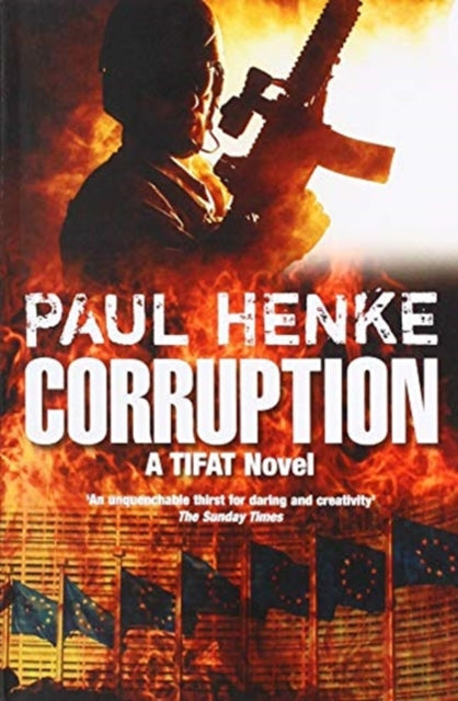 Corruption by Paul Henke, a TIFAT novel, with a soldier holding a gun.