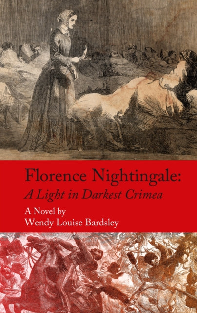 Book cover for Florence Nightingale: A Light in Darkest Crimea.