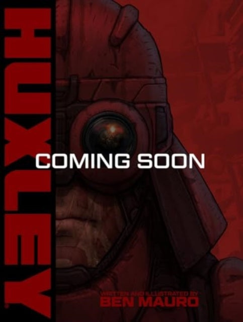 HUXLEY graphic novel cover with a robot and "COMING SOON" text.