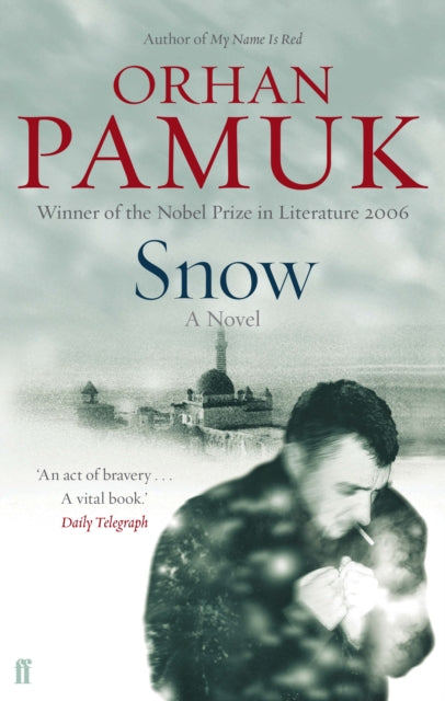 Snow by Orhan Pamuk, a novel about love and religious fanaticism.