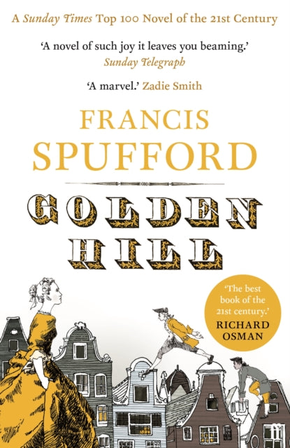 Golden Hill by Francis Spufford, a historical novel with an illustration of 18th-century buildings.