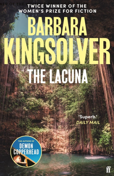 The Lacuna : Author of Demon Copperhead, Winner of the Womenâ€™s Prize for Fiction