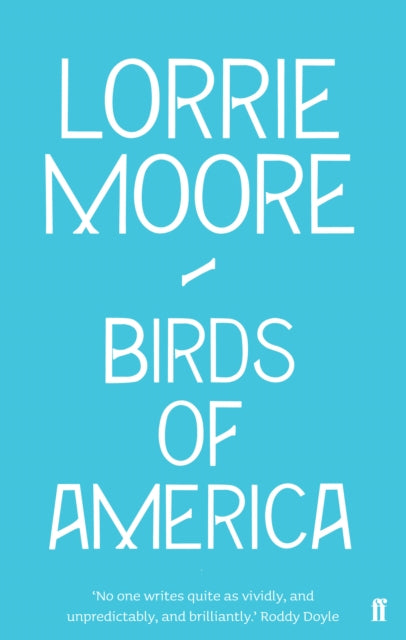 Birds of America by Lorrie Moore book cover.