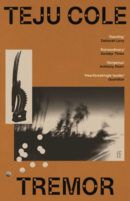 Book cover for Tremor by Teju Cole with quotes and abstract imagery.