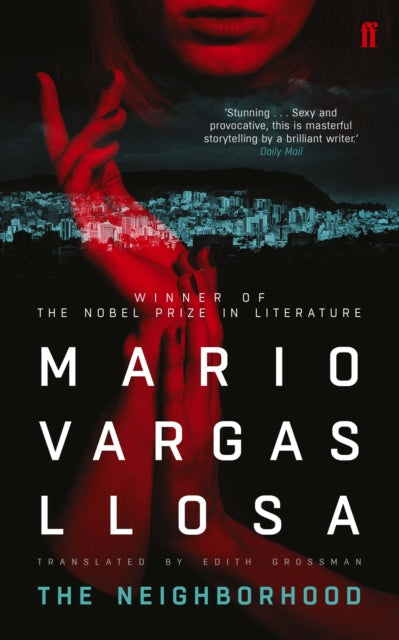 The Neighborhood by Mario Vargas Llosa, winner of the Nobel Prize in Literature.