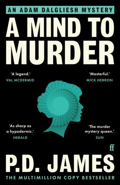 A Mind to Murder : The classic locked-room murder mystery from the 'Queen of English crime' (Guardian)