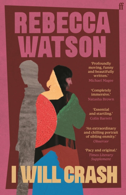 Book cover for I Will Crash by Rebecca Watson with abstract figures.