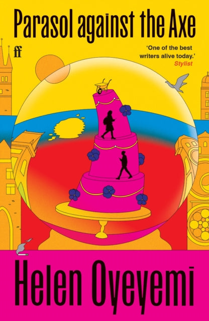 Parasol Against the Axe by Helen Oyeyemi book cover.