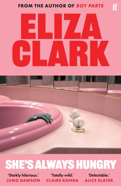 Book cover for "She's Always Hungry" by Eliza Clark with a pink bathtub.