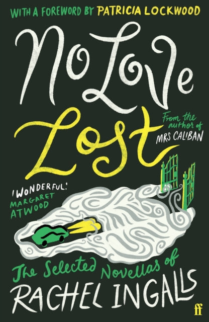 Book cover for No Love Lost by Rachel Ingalls with a car in fog.