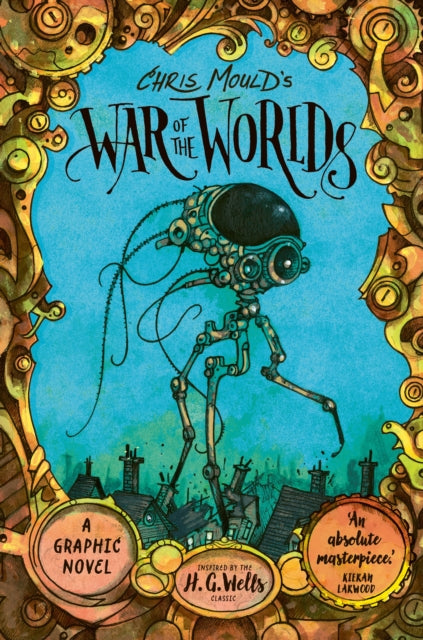 Chris Mould's War of the Worlds graphic novel cover features a steampunk-inspired alien tripod.