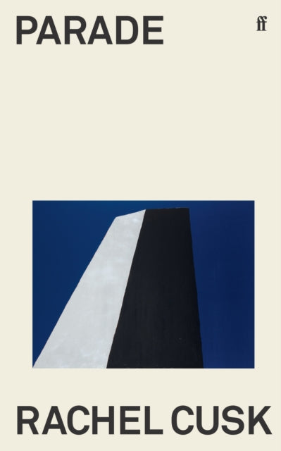 Parade by Rachel Cusk, a novel with abstract art.