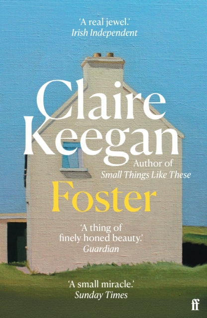 Foster by Claire Keegan, a book cover featuring a painting of a house.