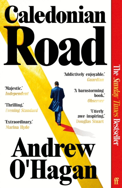 Caledonian Road by Andrew O'Hagan, a Sunday Times bestseller.