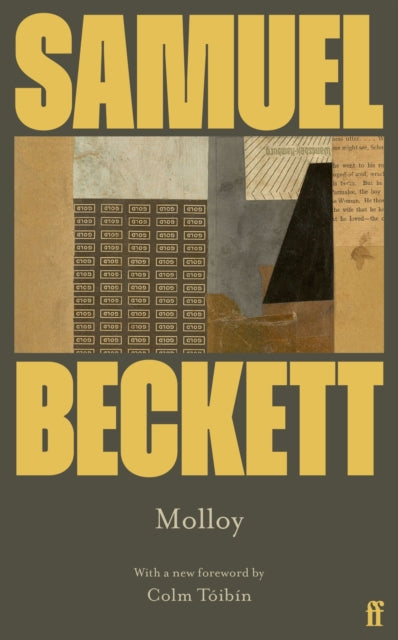 Molloy by Samuel Beckett, with a foreword by Colm Toibin.