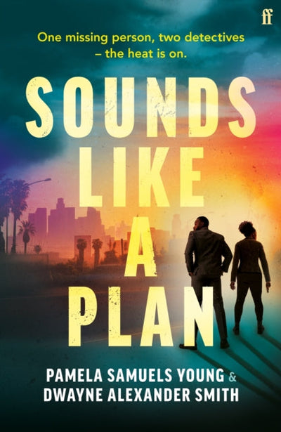 Sounds Like a Plan : Two rival detectives face off in this unputdownable hot thriller for summer 2024