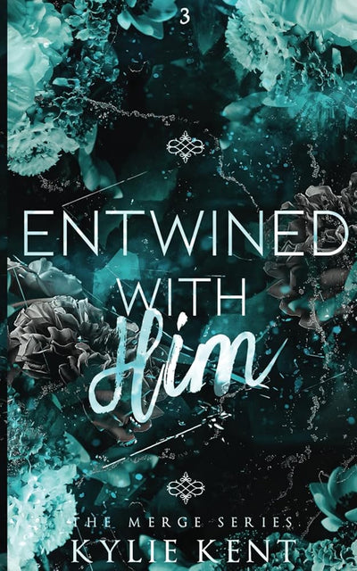 Entwined With Him