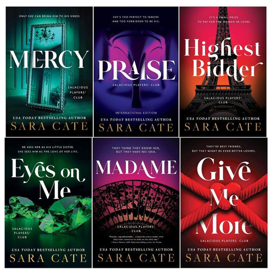 Salacious Players Club Series 6 Books Collection Set by Sara Cate (Praise, Eyes on Me, Give Me More, Mercy, Highest Bidder, Madame) cover image
