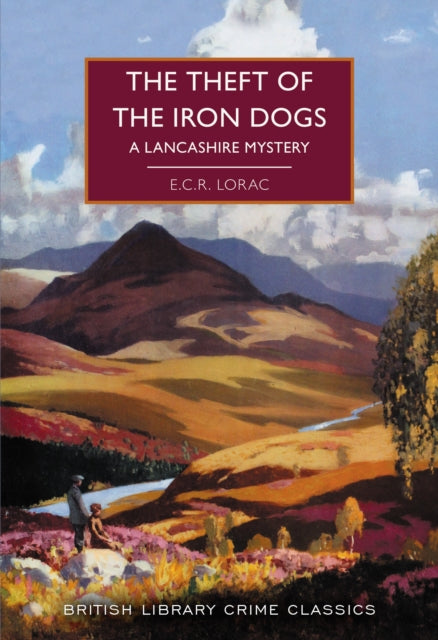 Book cover for The Theft of the Iron Dogs by E.C.R. Lorac.