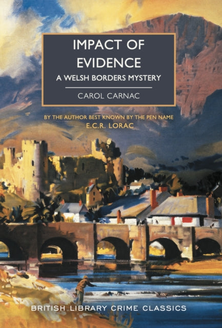 Impact of Evidence, a Welsh Borders Mystery by Carol Carnac.