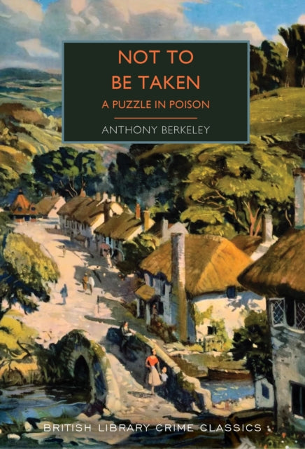 Not to Be Taken A Puzzle in Poison book cover with a village scene.
