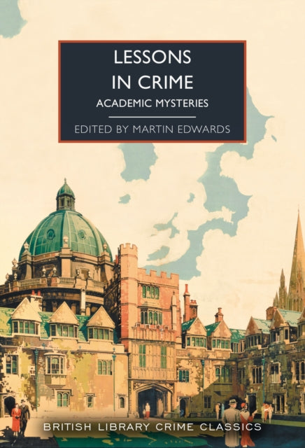 Lessons in Crime: Academic Mysteries book cover featuring a painting of a university campus.