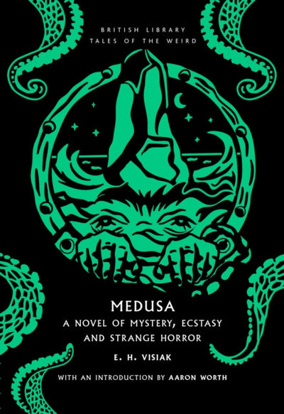 Medusa : A Novel of Mystery, Ecstasy and Strange Horror