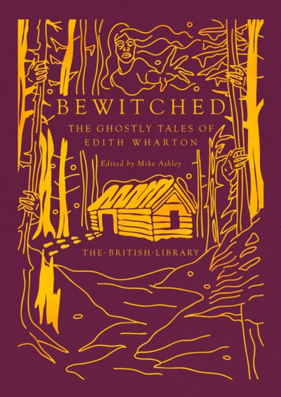 Bewitched : The Ghostly Tales of Edith Wharton