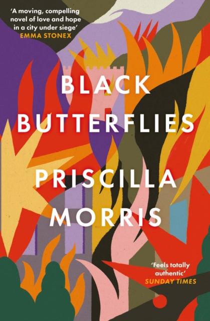 Black Butterflies by Priscilla Morris, a novel about love and hope in a besieged city.