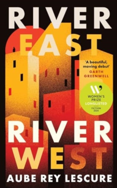 Book cover for River East, River West, featuring abstract buildings and text.