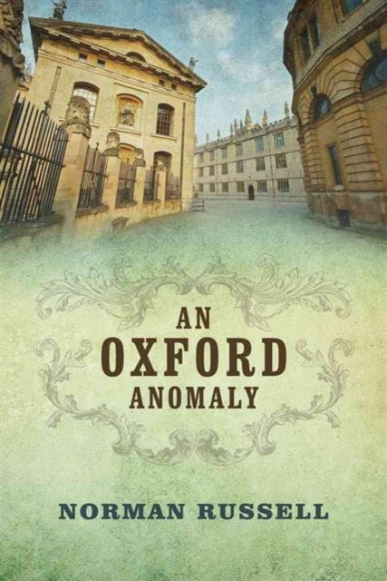 An Oxford Anomaly book cover featuring Oxford architecture and text.