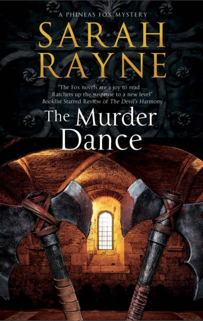 Book cover for "The Murder Dance" by Sarah Rayne, featuring axes and a stone archway.