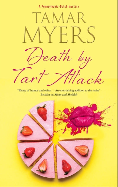 Death by Tart Attack book cover with a sliced tart and pink lips.