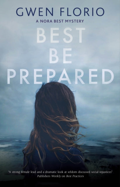 Best Be Prepared by Gwen Florio book cover with a woman looking out at the ocean.