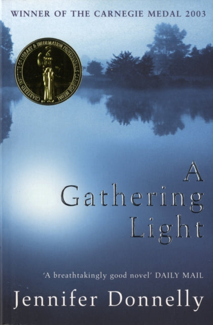 A Gathering Light book cover with Carnegie Medal and author Jennifer Donnelly.