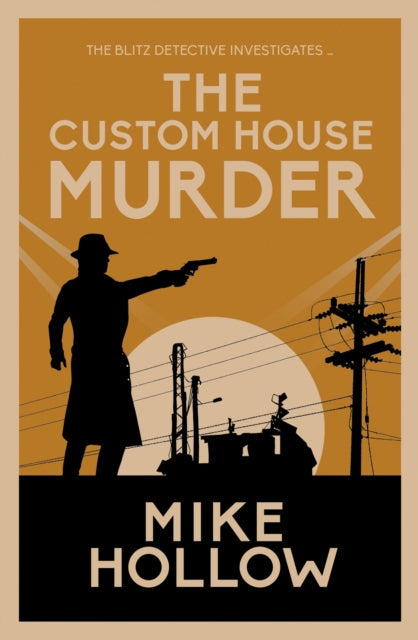 Book cover for The Custom House Murder by Mike Hollow.