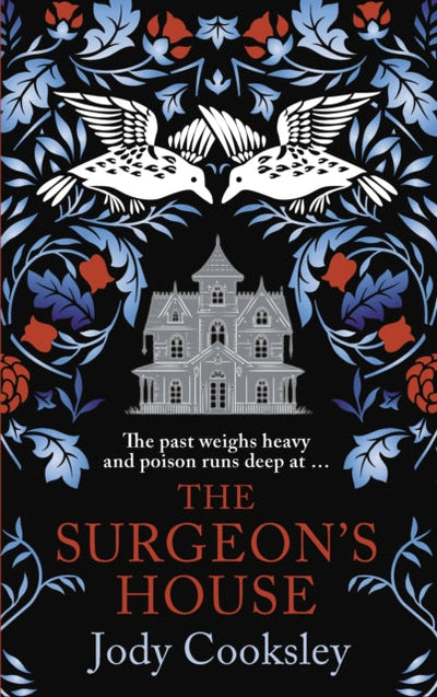 The Surgeon's House : The thrilling Gothic historical mystery