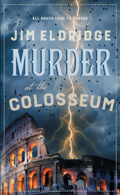 Murder at the Colosseum book cover with lightning over the ancient Roman structure.