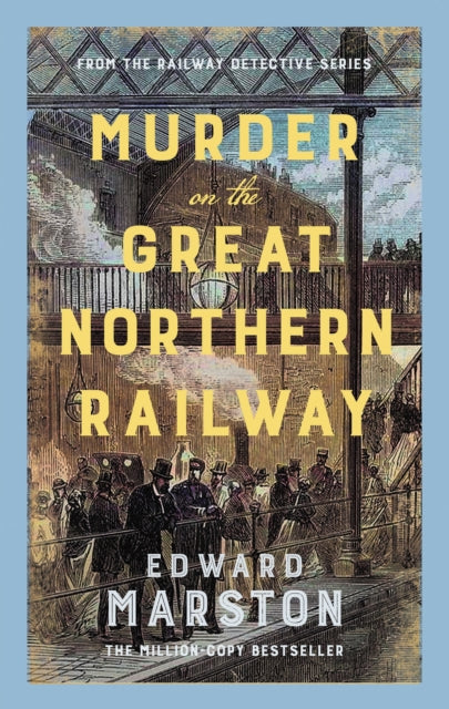 Book cover for Murder on the Great Northern Railway by Edward Marston.