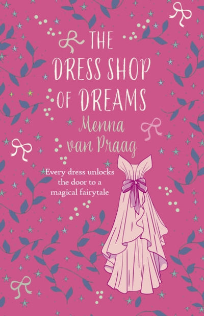 The Dress Shop of Dreams : The uplifting read of love lost and found