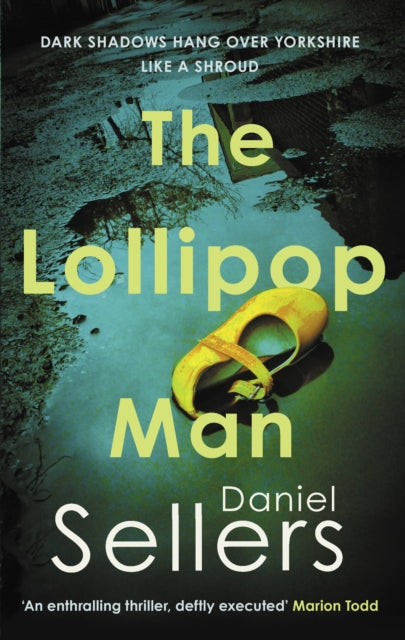 The Lollipop Man by Daniel Sellers book cover with a yellow shoe in water.