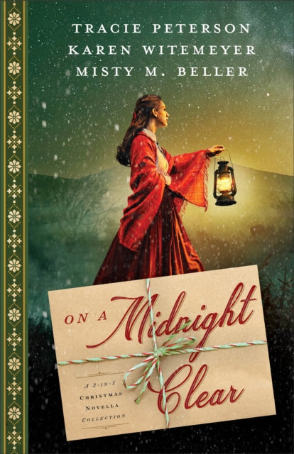 Book cover for "On a Midnight Clear: A 3-in-1 Christmas Novella Collection" featuring a woman with a lantern.
