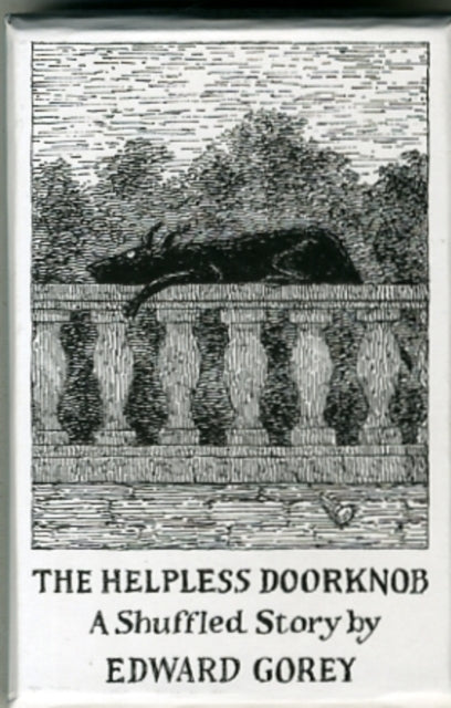 The Helpless Doorknob by Edward Gorey book cover with a black dog on a railing.