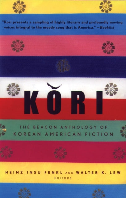 Kori The Beacon Anthology of Korean American Fiction book cover.
