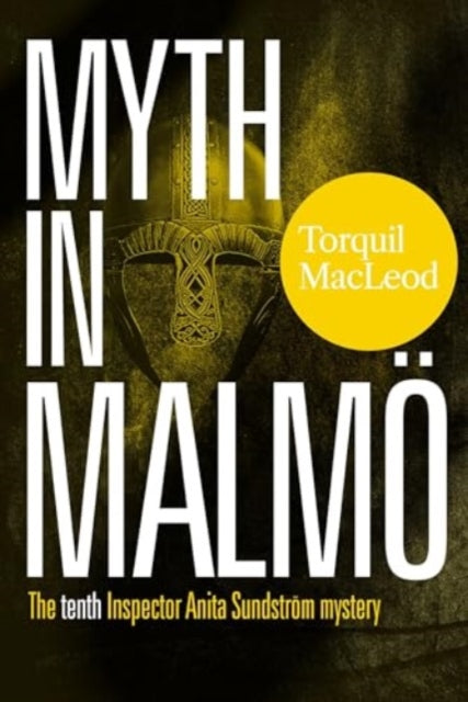 Myth in Malmo book cover featuring a Viking helmet and author's name.